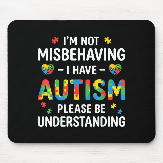 Jag Misstiger Mig Inte Jag Har Autism Var Tålmodig Musmatta (Framsidan)
