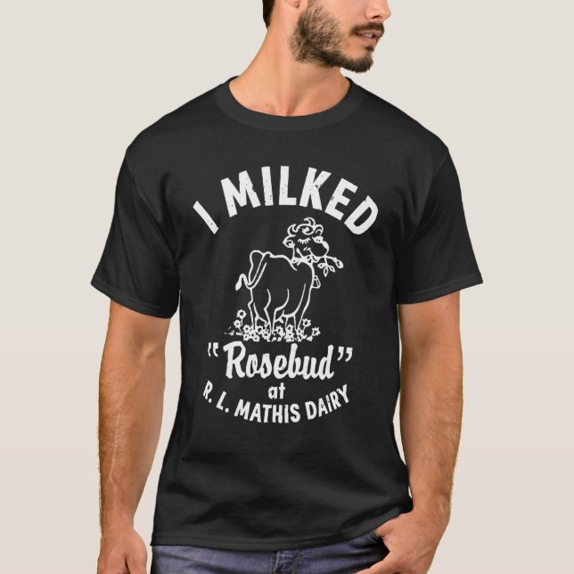 Jag mjölkade Rosenknopp på R.L.MADENE Dairy Appare T Shirt (Framsida)