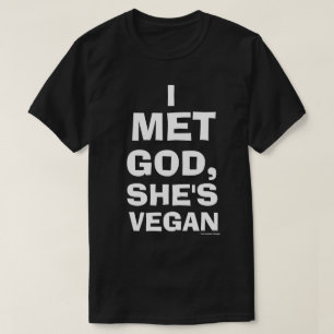 Jag mötte guden, henne är Veganskjortan (svarten T Shirt