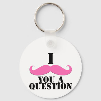Jag mustache dig en Rosa. Nyckelring