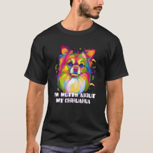 Jag muterar om min Chihuahua Chiwawa Animal Pun Le T Shirt