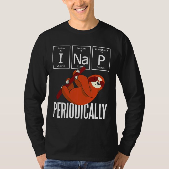 Jag Nap periodiskt Sloth Funny T Shirt (Framsida)