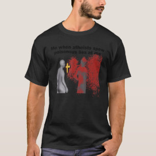 Jag när ateister Ljuger poisonous på mig T Shirt