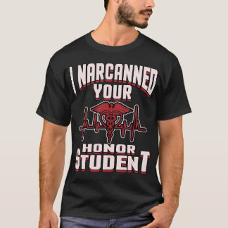 Jag Narcannkonserverade er heder Student lustiga E T Shirt