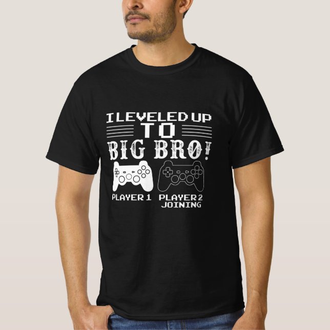 Jag nivåindelade upp till Big Bro Gamer Brother T Shirt (Framsida)