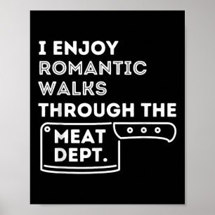 Jag njuter av Romantic Walks - Funny Bbq Smoker Ba Poster