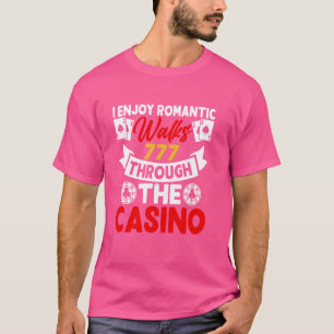 Jag njuter av romantiska promenader genom det roli t shirt