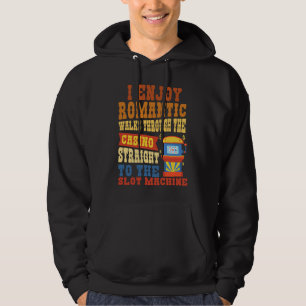 Jag njuter av romantiska promenader genom kasinot hoodie