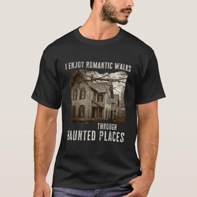 Jag njuter av romska promenader genom hemsökt Stäl T Shirt (Framsida)