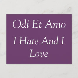 Jag och kärlek hatar - Catullus citat Vykort