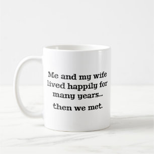 Jag och min fru levde lyckligt i många år kaffe kaffemugg