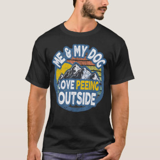 Jag Och Min Hund - Jag Älskar Att Kissa Utomhus T Shirt
