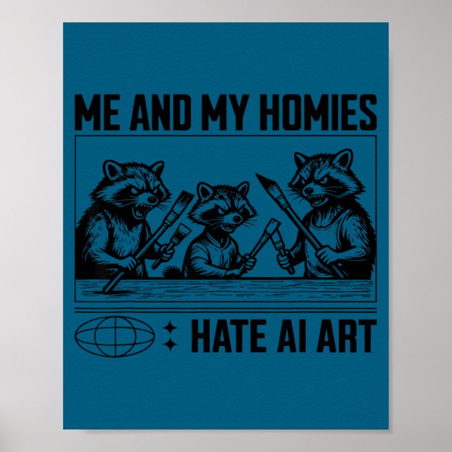 Jag Och Mina Kompisar Hatade Ai Konst Rolig Design Poster (Framsidan)
