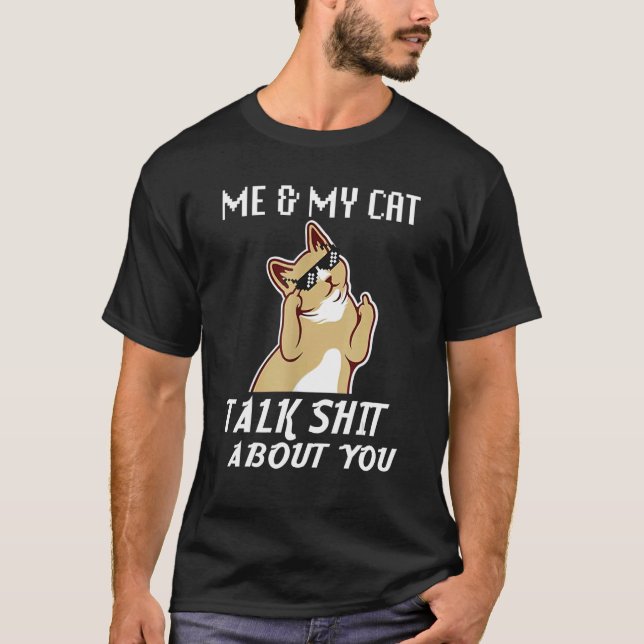 Jag och mitt katt pratar om dig.. t shirt (Framsida)