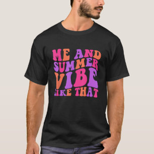 Jag och sommarvisare som de där sommarvaccinerade  t shirt