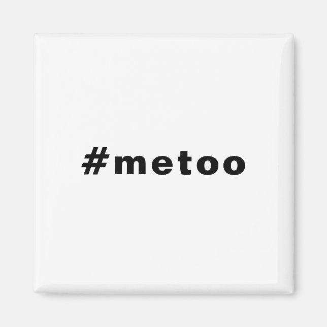 Jag också, #metoo, pride Black white Magnet (Framsidan)