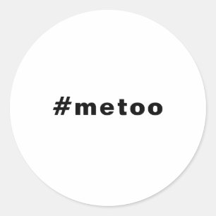 Jag också, #metoo, pride Black White Runt Klistermärke