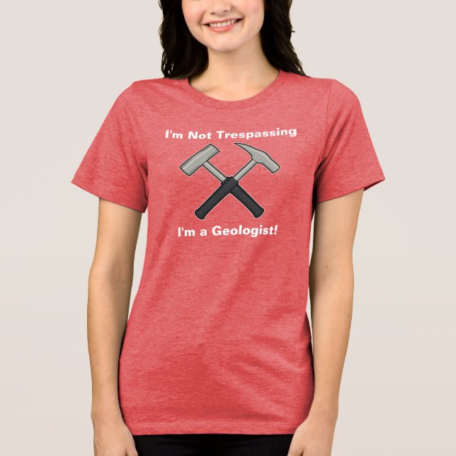 Jag Olagar Inte; Jag är Geolog Tee Shirt (Framsida)