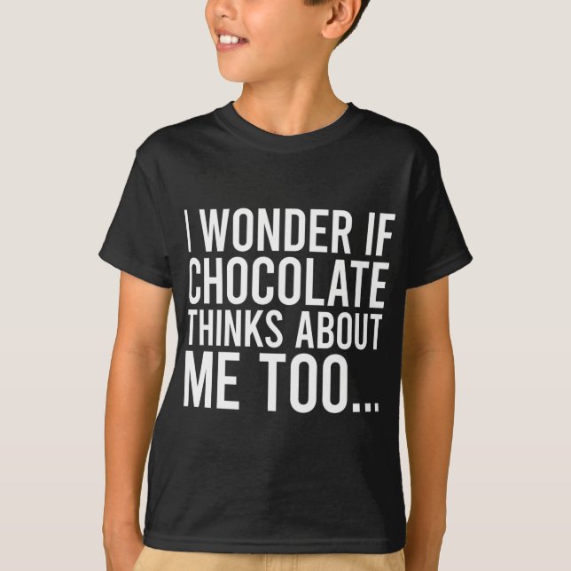 Jag  om Chocolate tänker på mig till matlov T Shirt (Framsida)