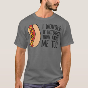 Jag om Hotdog Tänka om mig för roligt Hett D T Shirt