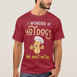Jag om Hotdog Tänka om mig för roligt. T Shirt