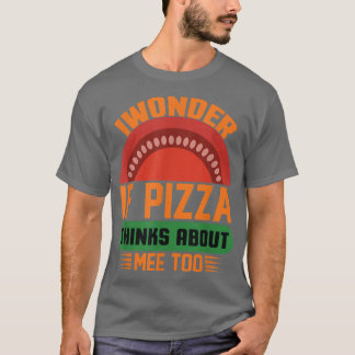 Jag  om Pizza tänker på mig till mat Älskare14 T Shirt