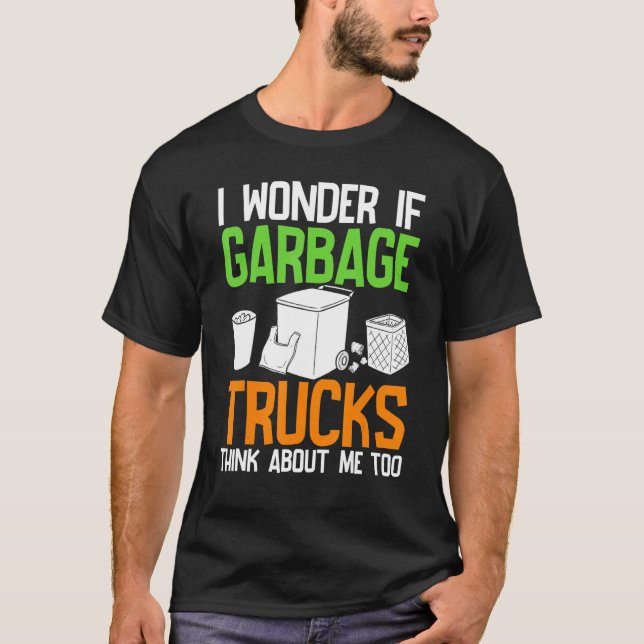Jag  om Sopor Lastbilar Tänka om mig också T Shirt (Framsida)