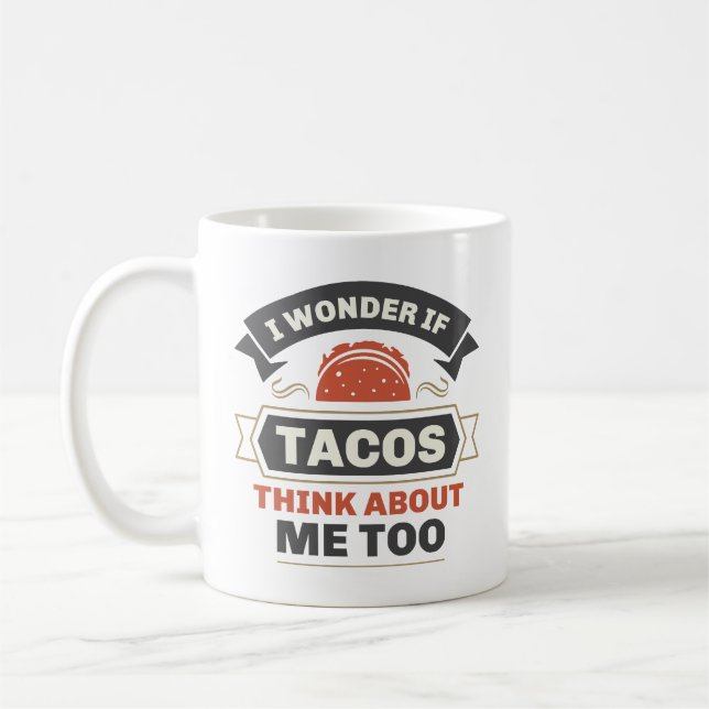 Jag  om Tacos Tänka om mig också Kaffemugg (Vänster)