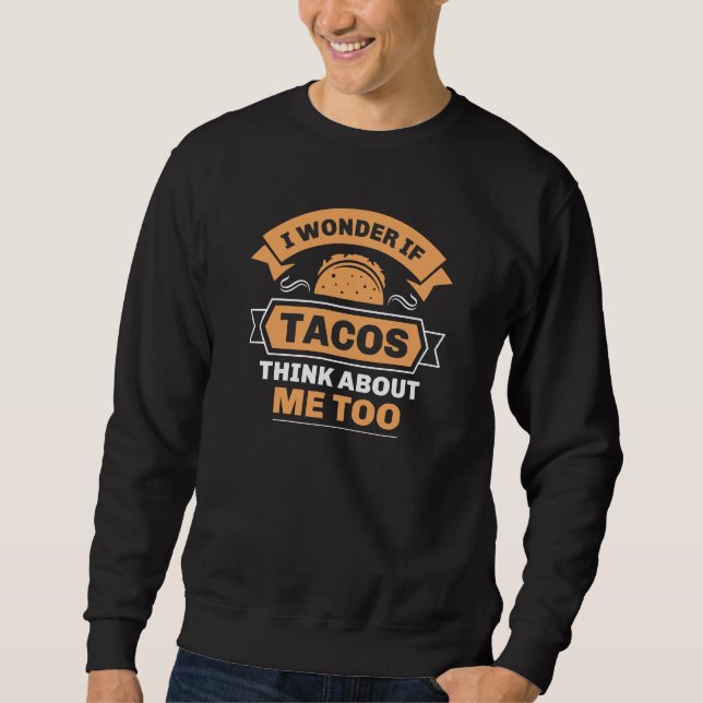 Jag  om Tacos Tänka om mig också Lång Ärmad Tröja (Framsida)
