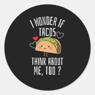 Jag  om Tacos Tänka om mig också Runt Klistermärke