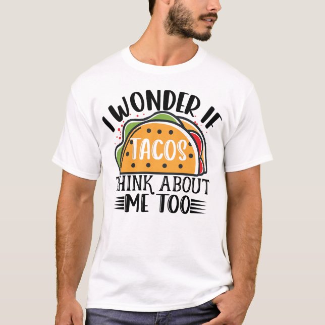 Jag  om Tacos Tänka om mig till mexikan Taco T Shirt (Framsida)