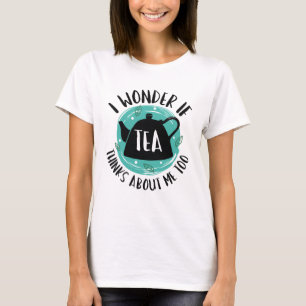 Jag  om Tea tänker på mig också T Shirt