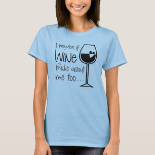 Jag om Vin tänker på mig för alkoholdroppen. T Shirt