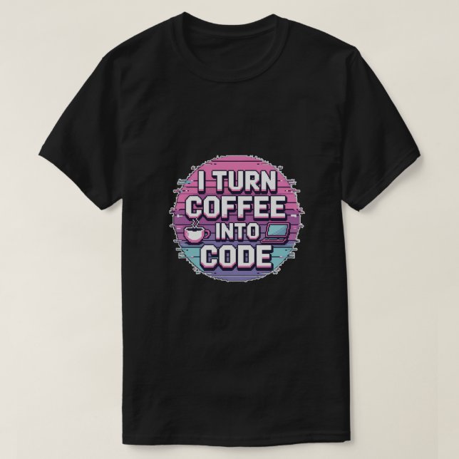 Jag omvandlar kaffe till kod - Retro Pixel Art-pro T Shirt (Design framsida)