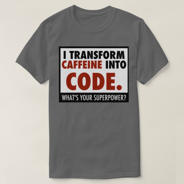 Jag omvandlar koffein till kod t shirt (Design framsida)