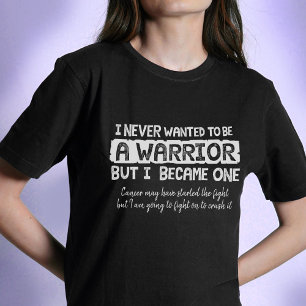Jag önskade aldrig att vara en krigare men t shirt