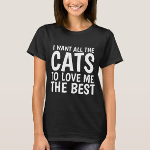 JAG ÖNSKAR ALLA KATTER ÄLSKAR MIG DEN BÄST roliga T Shirt