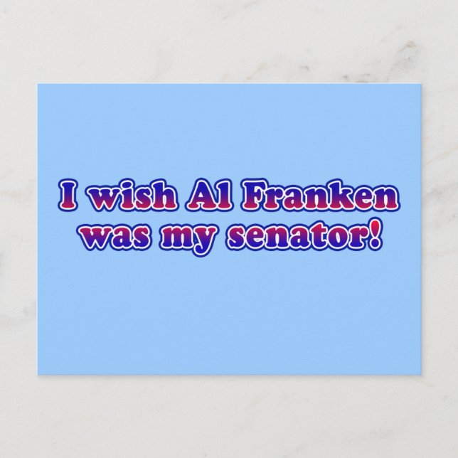 Jag önskar att Al Franken var min senator Vykort (Framsida)