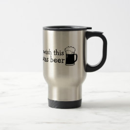 Jag önskar att denna var öltravel mug resemugg