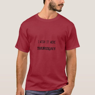 Jag önskar att det var, TORSDAGEN Tee Shirt