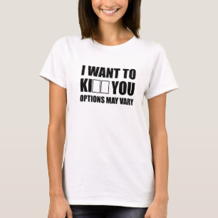 Jag önskar att döda/kyss dig tee