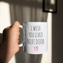 Jag önskar att du bodde granne vän kaffemug