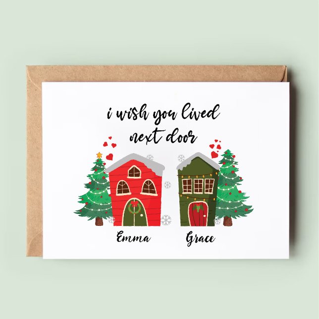 Jag önskar att du levde nästa dörr | God jul Julkort (I Wish You Lived Next Door | Christmas Best Friend Holiday Card)