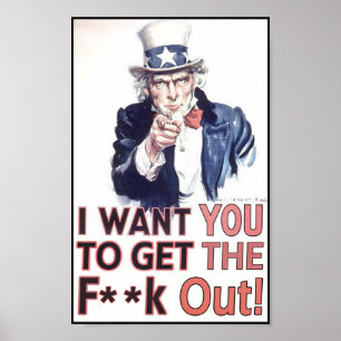 Jag önskar att du ska få fet ** K ut! Poster