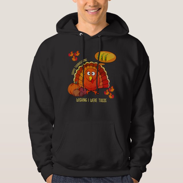 Jag önskar att jag hade Tacis HAPPY THANKSGIVING i Hoodie (Framsida)