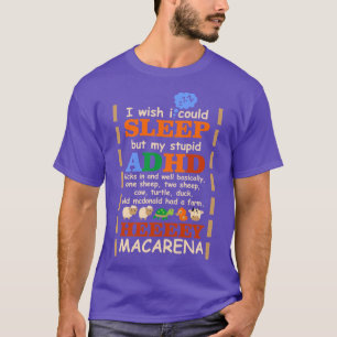 Jag önskar att jag kunde sova men min dumma ADHD s T Shirt