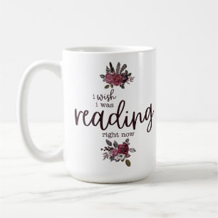 Jag önskar att jag läste Höger nu (med Ro) Kaffemugg