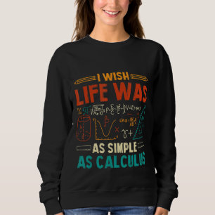 Jag önskar att livet var lika enkelt som Calculus T Shirt