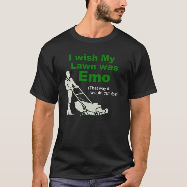 Jag önskar att min gräsmatta var Emo Tee (Framsida)