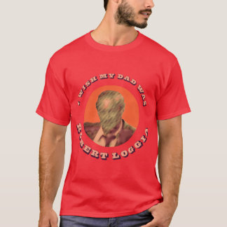 Jag önskar att min pappa var Robert Loggia pojke T Shirt